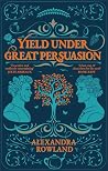 Book cover for Yield Under Great Persuasion