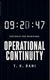 Operational Continuity: A Psychological Thriller