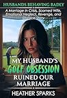 My Husband's Golf...