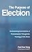 The Purpose of Election: Re...