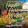 Happier Here with...