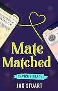 Mate Matched: Xavier & Brady