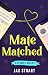 Mate Matched: Xavier & Brad...