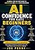 AI Confidence for Late Begi...