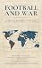 Football and War by Shantanu  Gupta