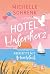 Hotel Hafenherz – Aber bitte mit Meerblick by Michelle Schrenk Hotel Hafenherz – Aber bitte mit Meerblick by Michelle Schrenk