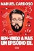 Bem-vindo a mais um episódio de. (Portuguese Edition)