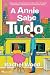 A Annie Sabe Tudo (Portuguese Edition)
