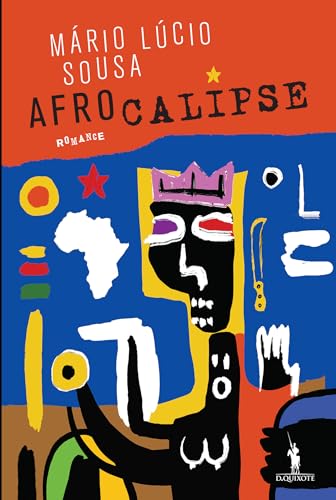Afrocalipse - A Temível Fraqueza dos Insanos (Portuguese Edition)
