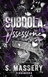 Subdola ossession...