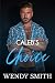 Caleb's Choice (Later Love Book 2)