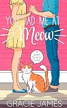 You Had Me at Meow