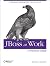 [JBoss at Work: A Practical...