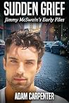 Sudden Grief (Jimmy McSwain's Early Files Book 5) Book cover for Sudden Grief (Jimmy McSwain's Early Files Book 5)