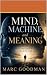 Mind, Machine, and Meaning:...
