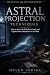 ASTRAL PROJECTION TECHNIQUE...
