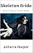 Skeleton Bride (Tales of the Grim Reaper Book 1)