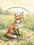 The Little Fox That Let The...
