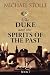 The Duke and the Spirits of...