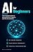 AI for Beginners: The No-Ja...