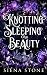 Knotting Sleeping Beauty by Siena Stone