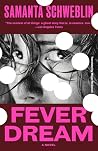 Fever Dream: A Novel