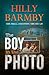 The Boy in the Photo by Hilly Barmby