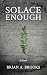 Solace Enough