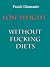 Lose weight without fucking...