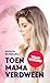 Toen mama verdween: Van doodgewone mama naar doorgedraaide diva (en terug) (Dutch Edition)