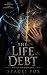The Life Debt: A Sci-Fi Par...