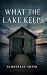 What the Lake Keeps