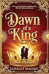 Dawn of a King