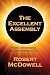 The Excellent Assembly by Robert McDowell
