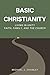 Basic Christianity: Living ...