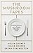 The Mushroom Tapes