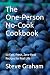 The One‑Person No‑Cook Cook...