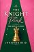 The Knight In Pink: The Roy...