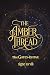 The Amber Thread: The Gates...
