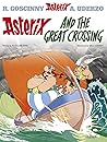 Asterix and the Great Crossing (Asterix, #22) Asterix and the Great Crossing (Asterix, #22)