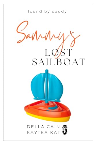 Sammy's Lost Sailboat (Found by Daddy Book 20)
