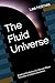 The Fluid Universe: Empiric...