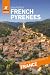 Rough Guides Snapshot French Pyrenees by Anna Richards