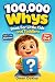100000 Whys Book For Little...