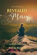 Revealed Mercy: A Journey into the Tower of Trust
