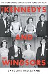 The Kennedys and the Windsors by Caroline Hallemann