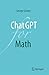 ChatGPT for Math