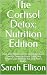 The Cortisol Detox: Nutriti...