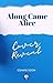 Along Came Alice by Maria     Dean