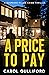 A Price to Pay by Carol Gulliford